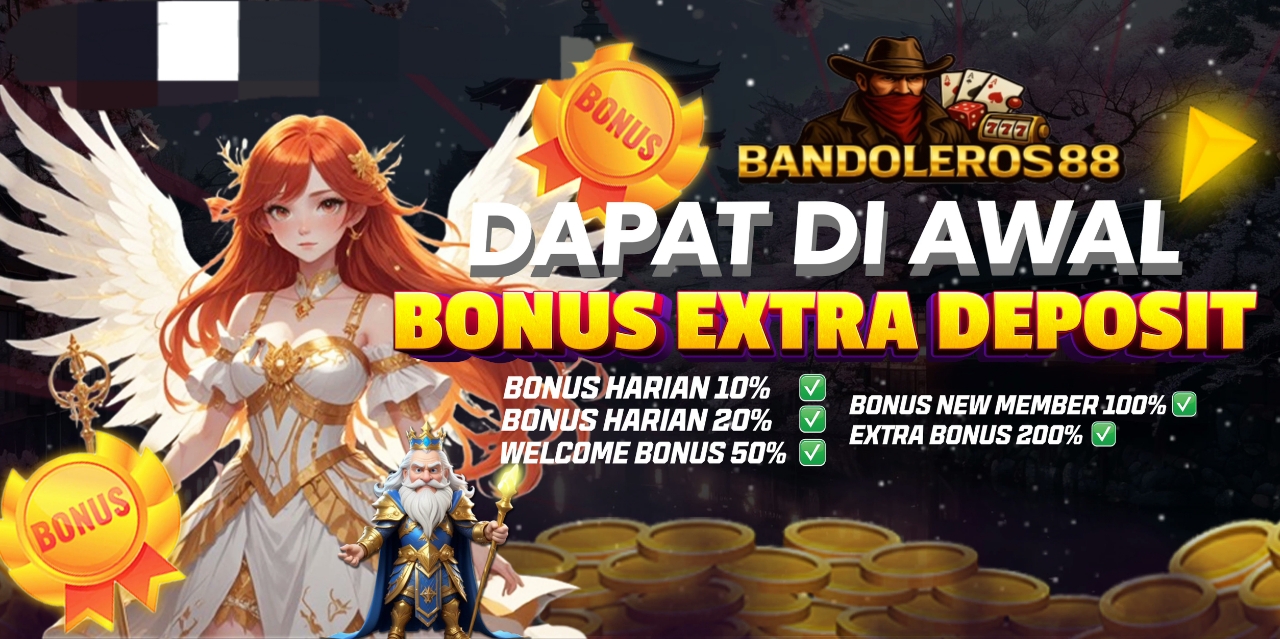 BONUS EXTRA DEPOSIT